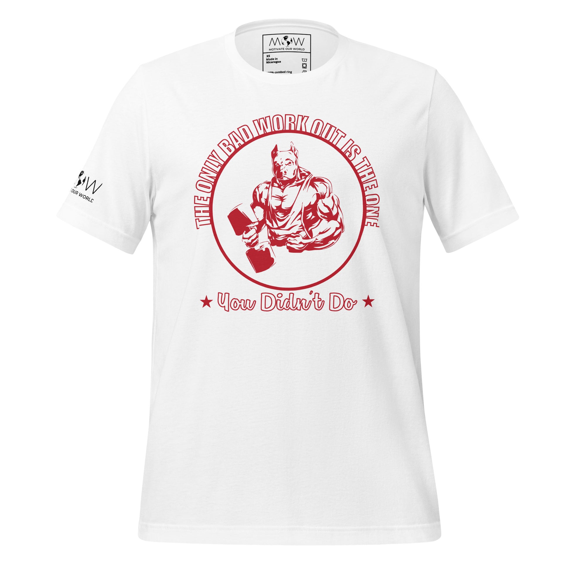 The Only Bad Workout Is the One You Didn't Do Men's Motivational White T-Shirt