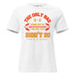 The Only Bad Workout Is the One You Didn't Do White Motivational Women’s T-Shirt