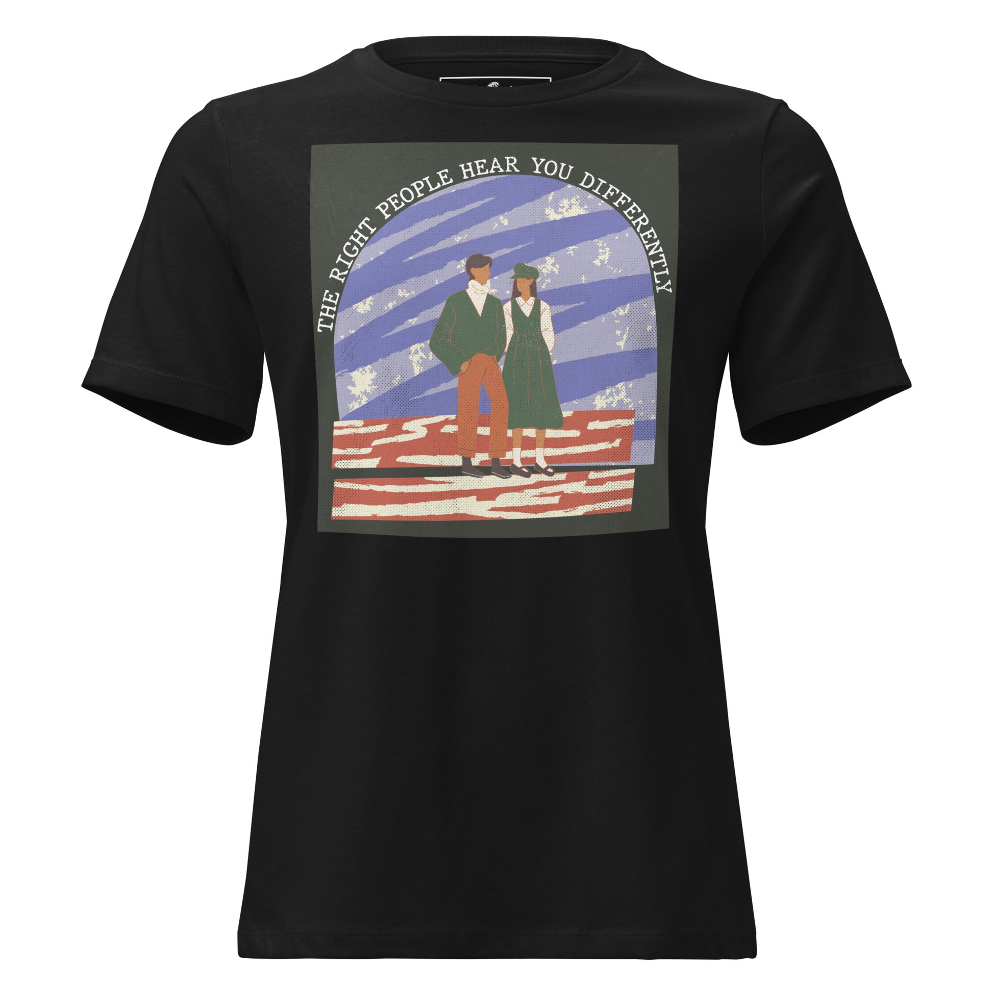 The Right People Hear You Differently – Vintage Art Edition Black Motivational Women’s T-Shirt