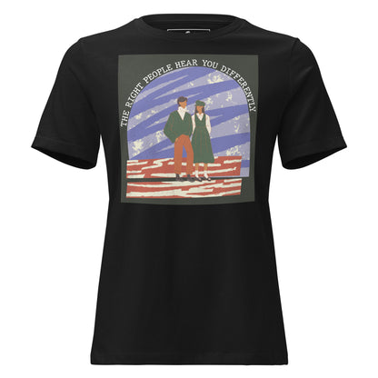 The Right People Hear You Differently – Vintage Art Edition Black Motivational Women’s T-Shirt