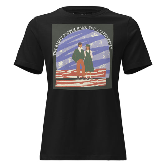 The Right People Hear You Differently – Vintage Art Edition Black Motivational Women’s T-Shirt