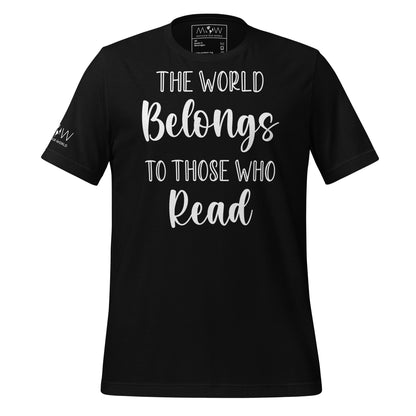 The World Belongs to Those Black Motivational Men's T-Shirt
