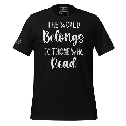 The World Belongs to Those Black Motivational Men's T-Shirt