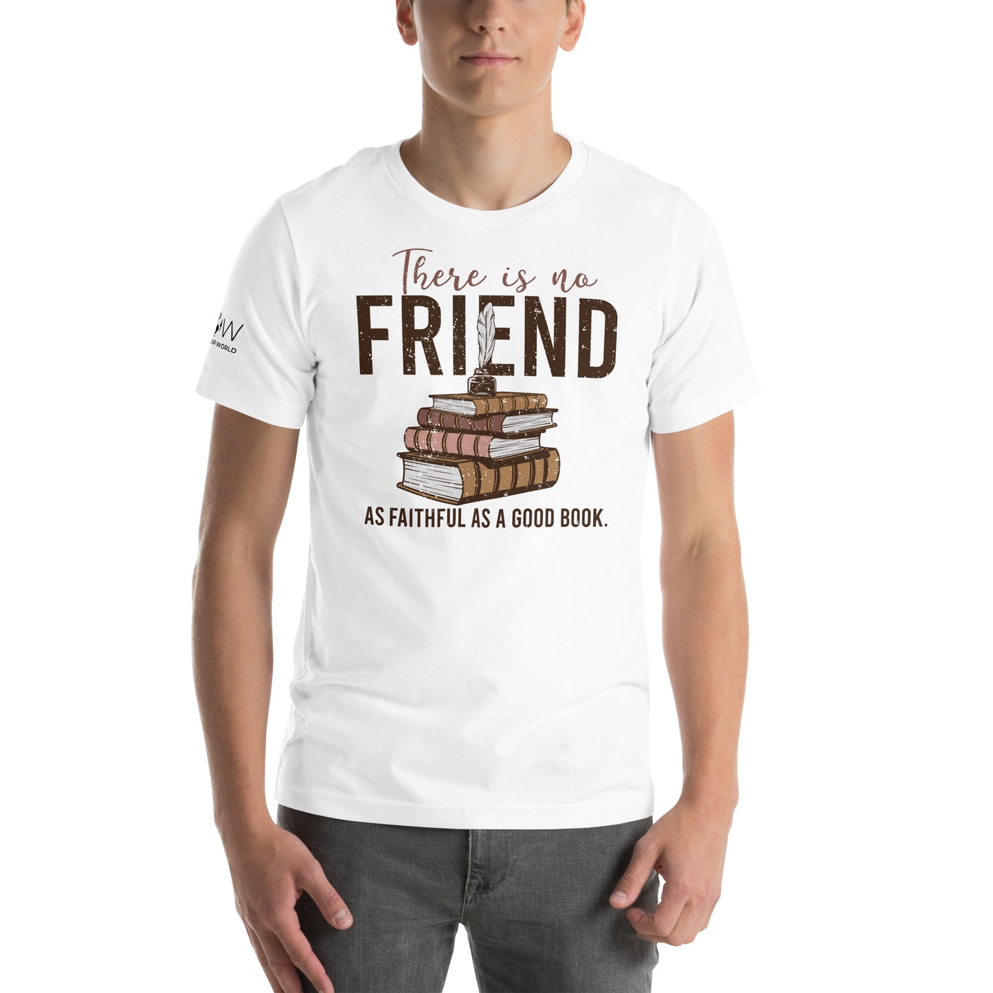 "There Is No Friend as Faithful as a Good Book" White Motivational Men's T-Shirt