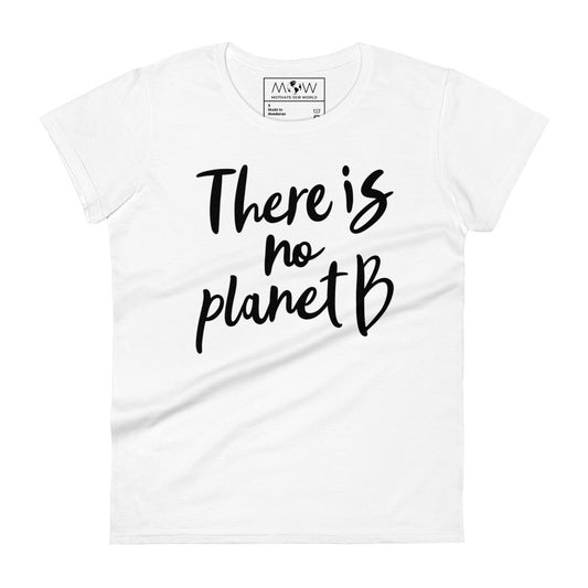 There Is No Plan B Women’s Motivational White T-Shirt