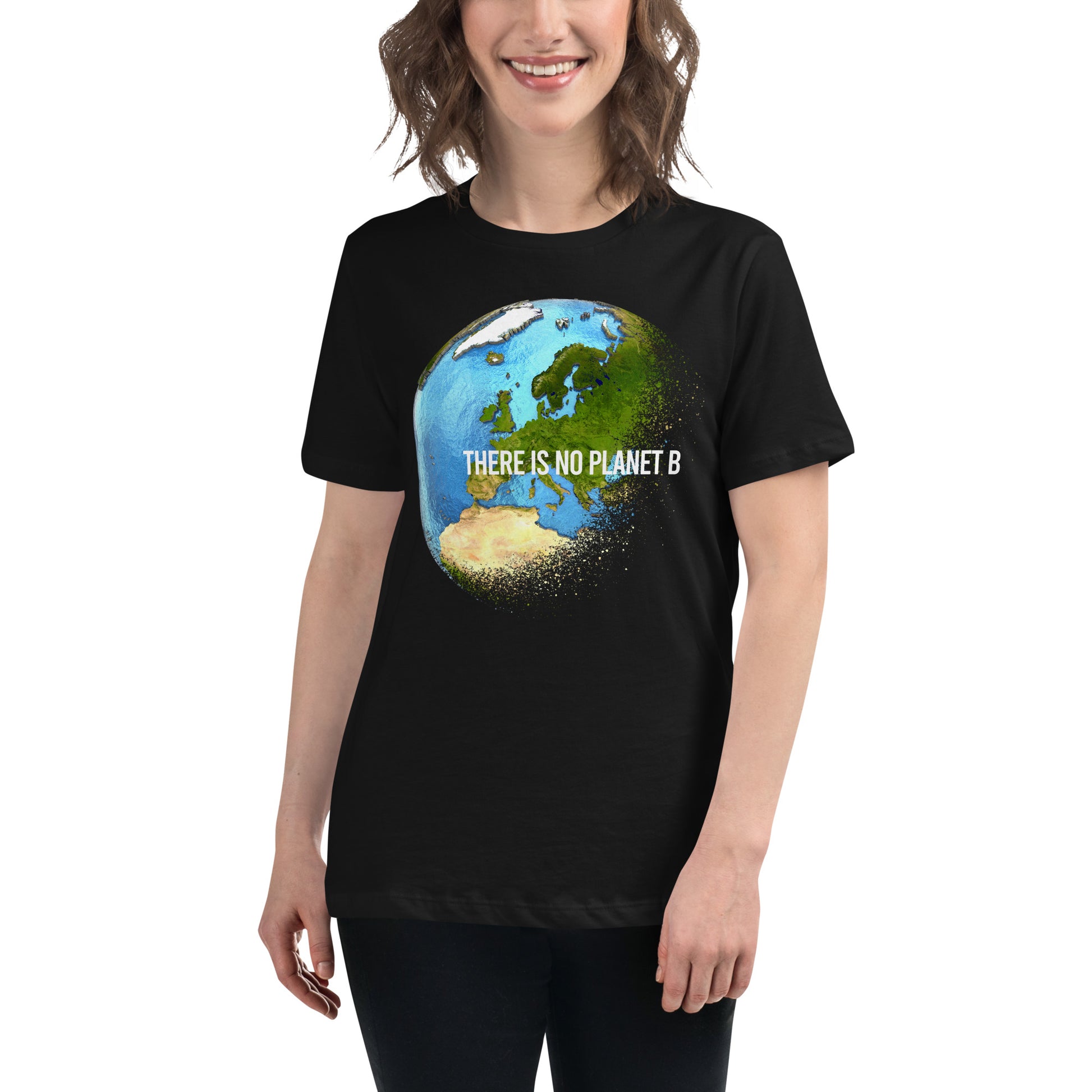There Is No Planet B Globe Black Motivational Women’s T-Shirt Lifestyle