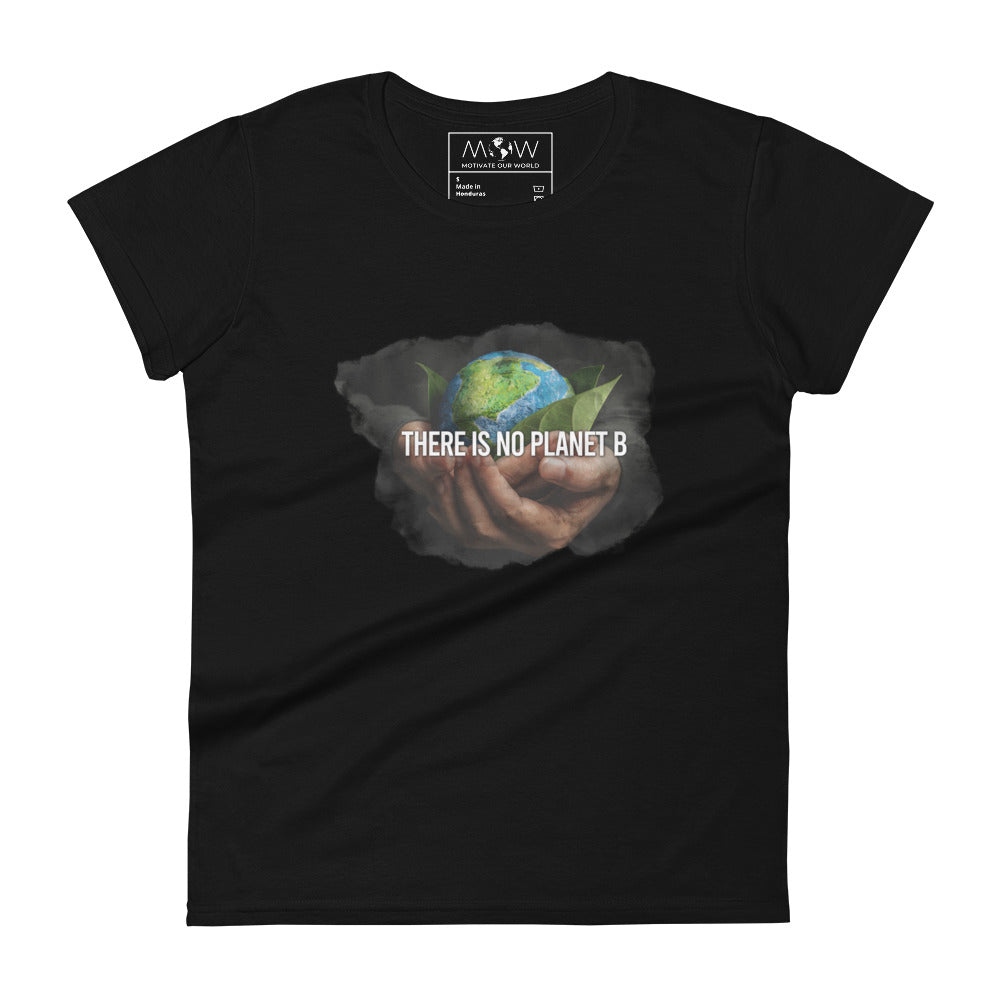There Is No Planet B Women’s Motivational Black T-Shirt