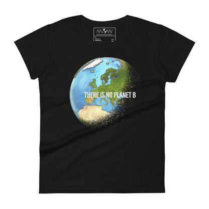 There Is No Planet B Women’s Motivational Black T-Shirt