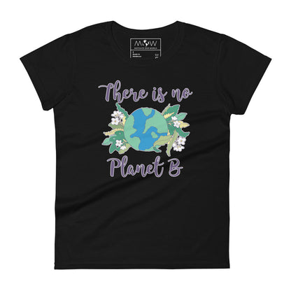 There Is No Planet B Women’s Motivational Black T-Shirt