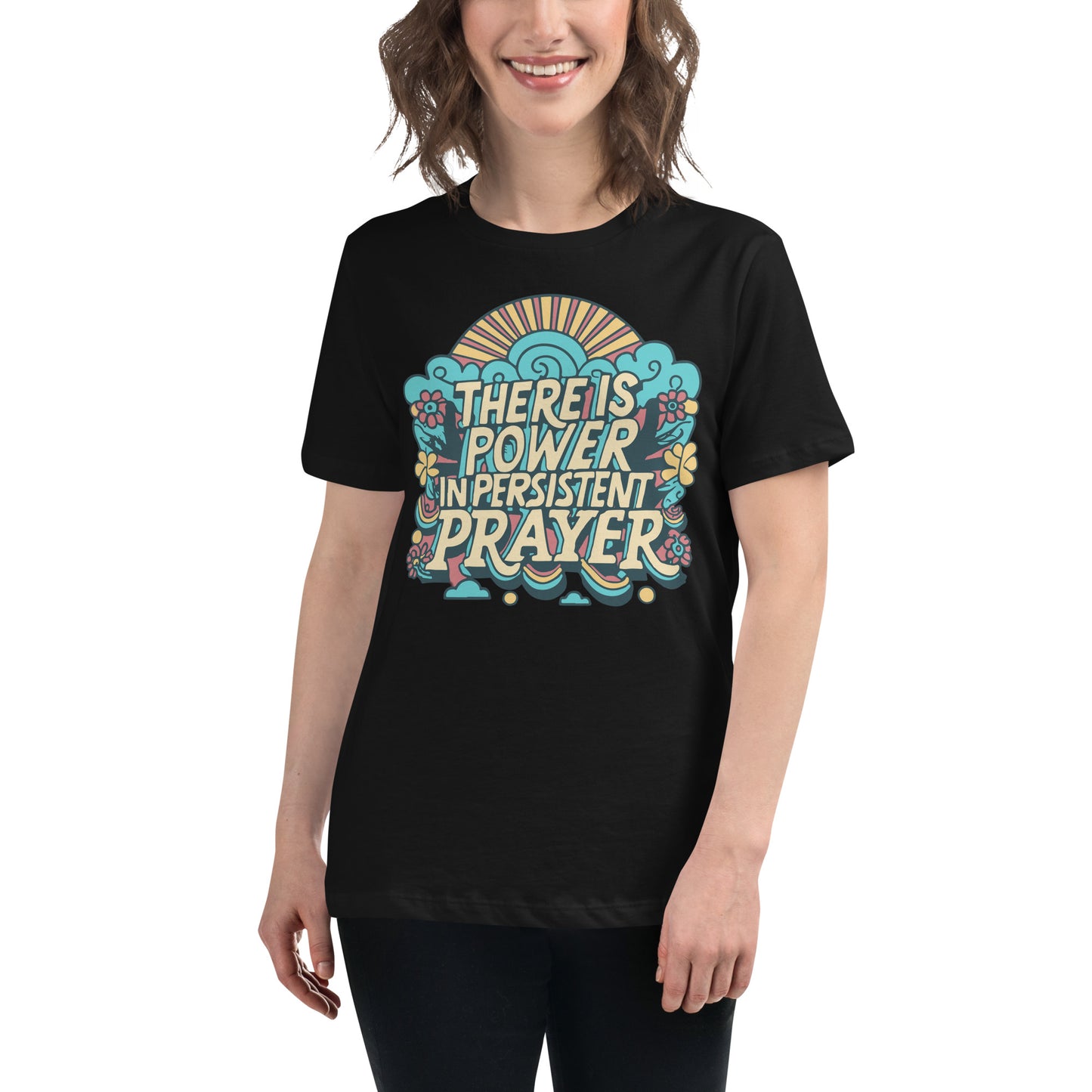 There is Power in Persistent Prayer (Sunrise Design) Black Motivational Women’s T-Shirt Lifestyle