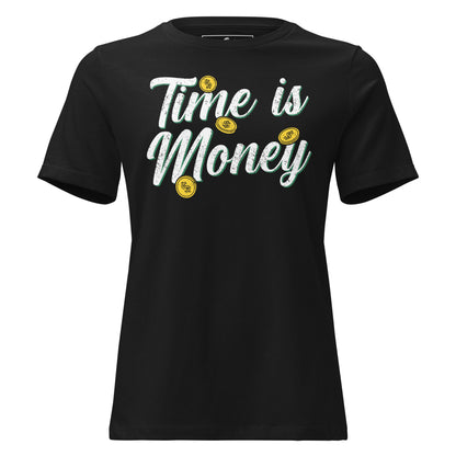 Time is Money Black Motivational Women’s T-Shirt