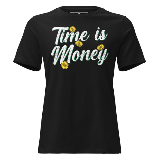 Time is Money Black Motivational Women’s T-Shirt