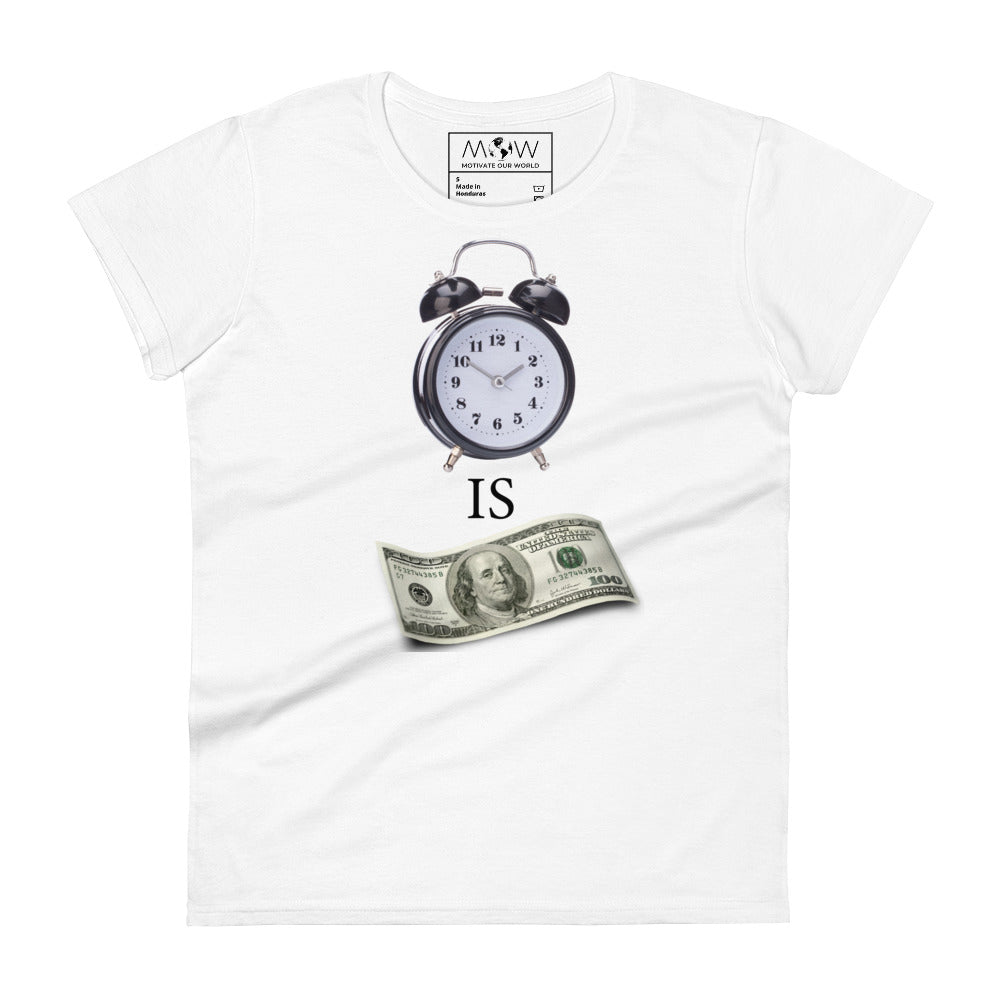 Time is Money III Women’s Motivational White T-Shirt