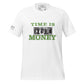 Time is Money II Men's Motivational White T-Shirt