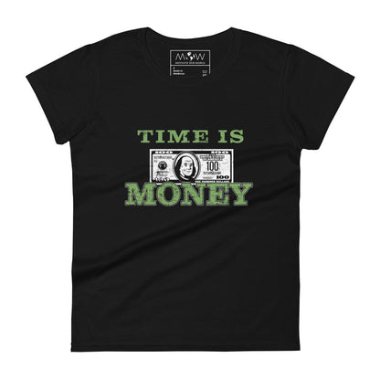 Time is Money II Women’s Motivational Black T-Shirt