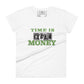 Time is Money II Women’s Motivational White T-Shirt