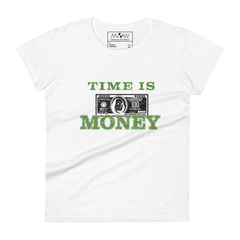 Time is Money II Women’s Motivational White T-Shirt
