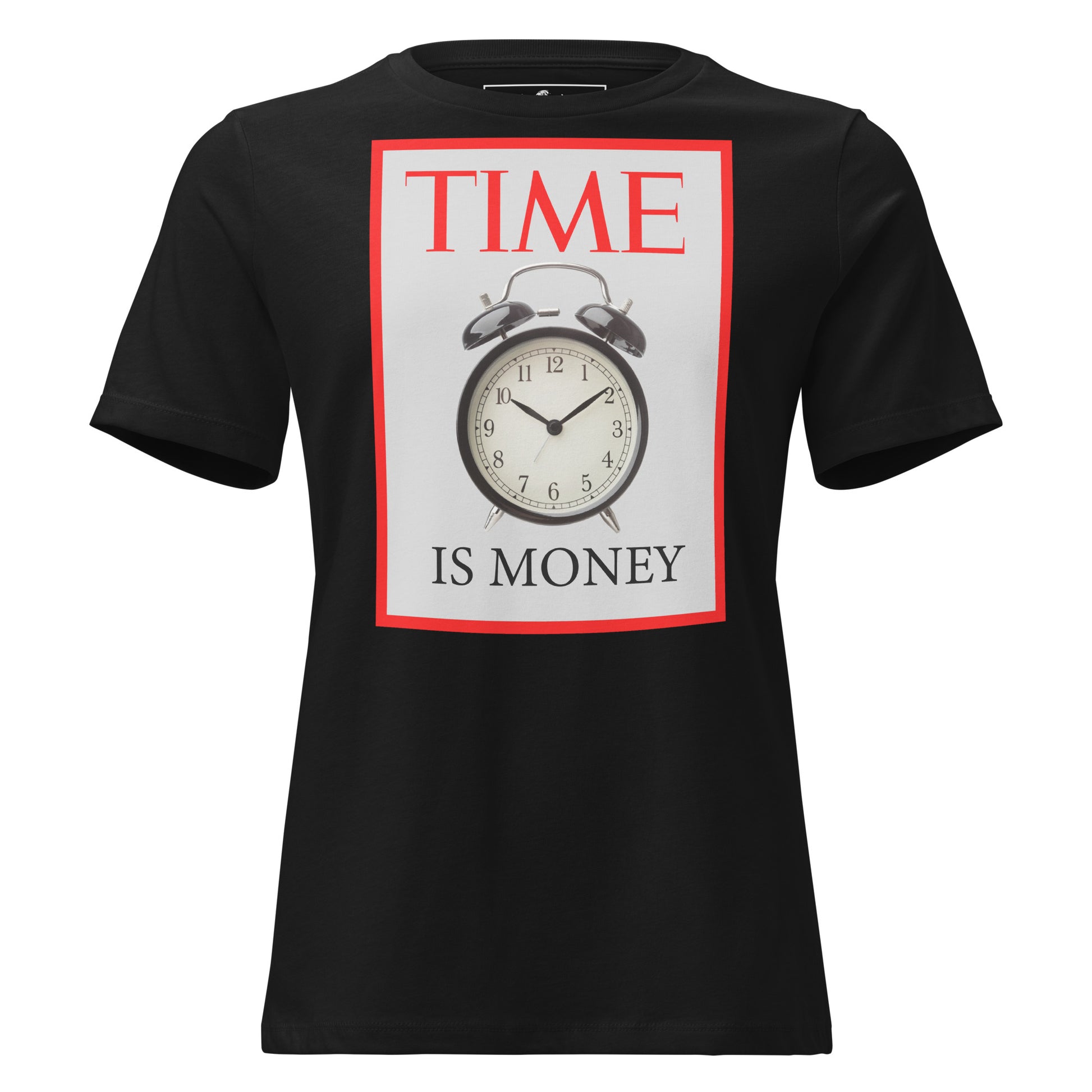 Time is Money IV Black Motivational Women’s T-Shirt