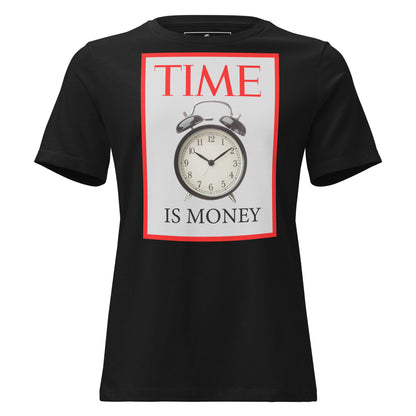 Time is Money IV Black Motivational Women’s T-Shirt