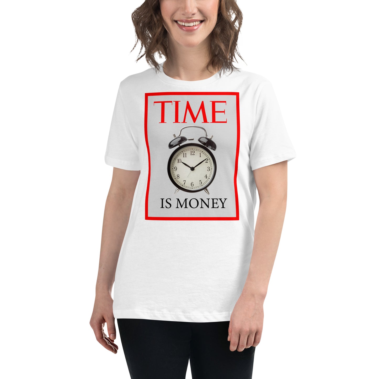 Time is Money IV White Motivational Women’s T-Shirt Lifestyle