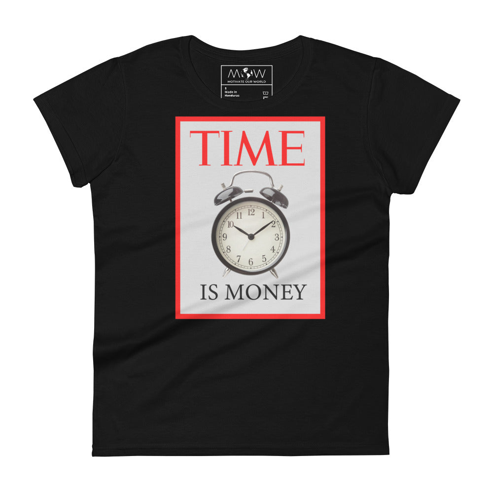 Time is Money IV Women’s Motivational Black T-Shirt