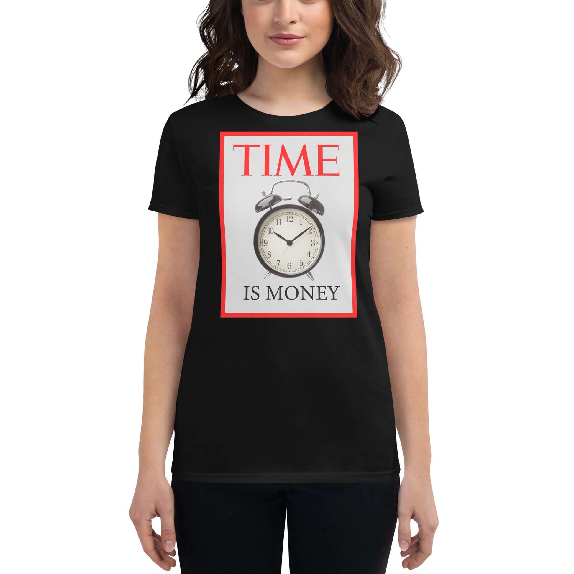 Time is Money IV Women’s Motivational Black T-Shirt