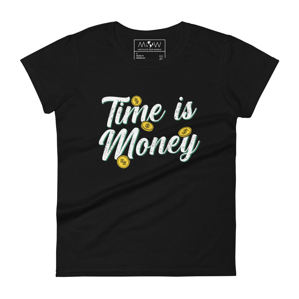 Time is Money Women’s Motivational Black T-Shirt