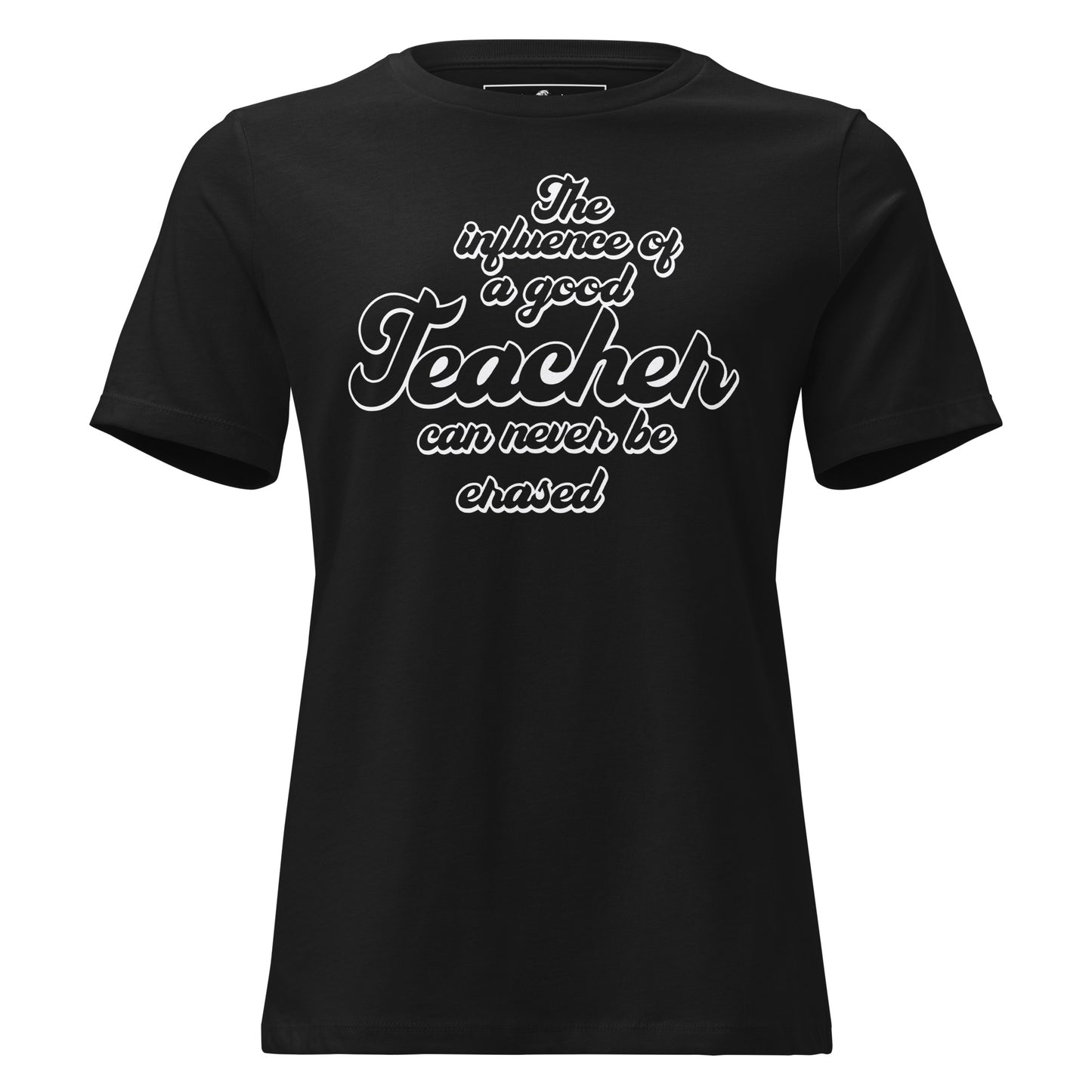 Timeless Teacher Impact Black Motivational Women’s T-Shirt