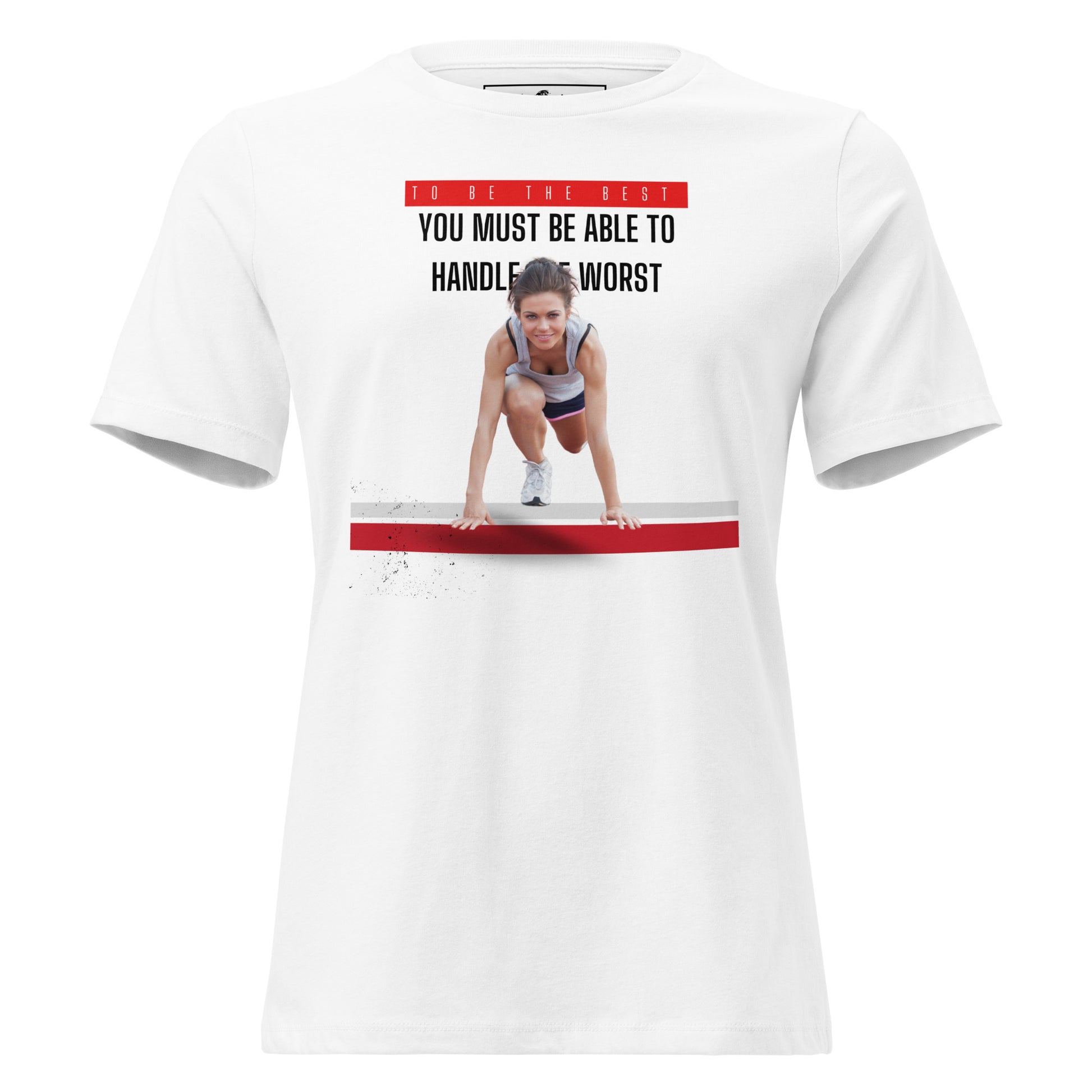 "To Be the Best" Men's Running White Motivational Women’s T-Shirt