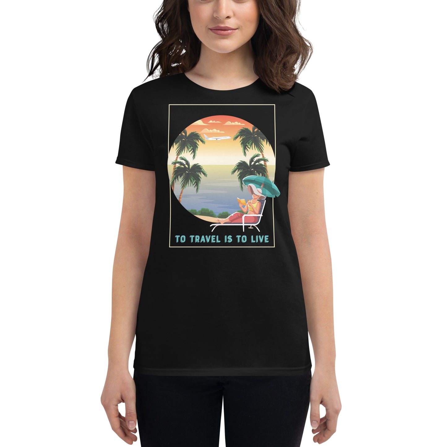 To Travel is to Live Women’s Motivational Black T-Shirt