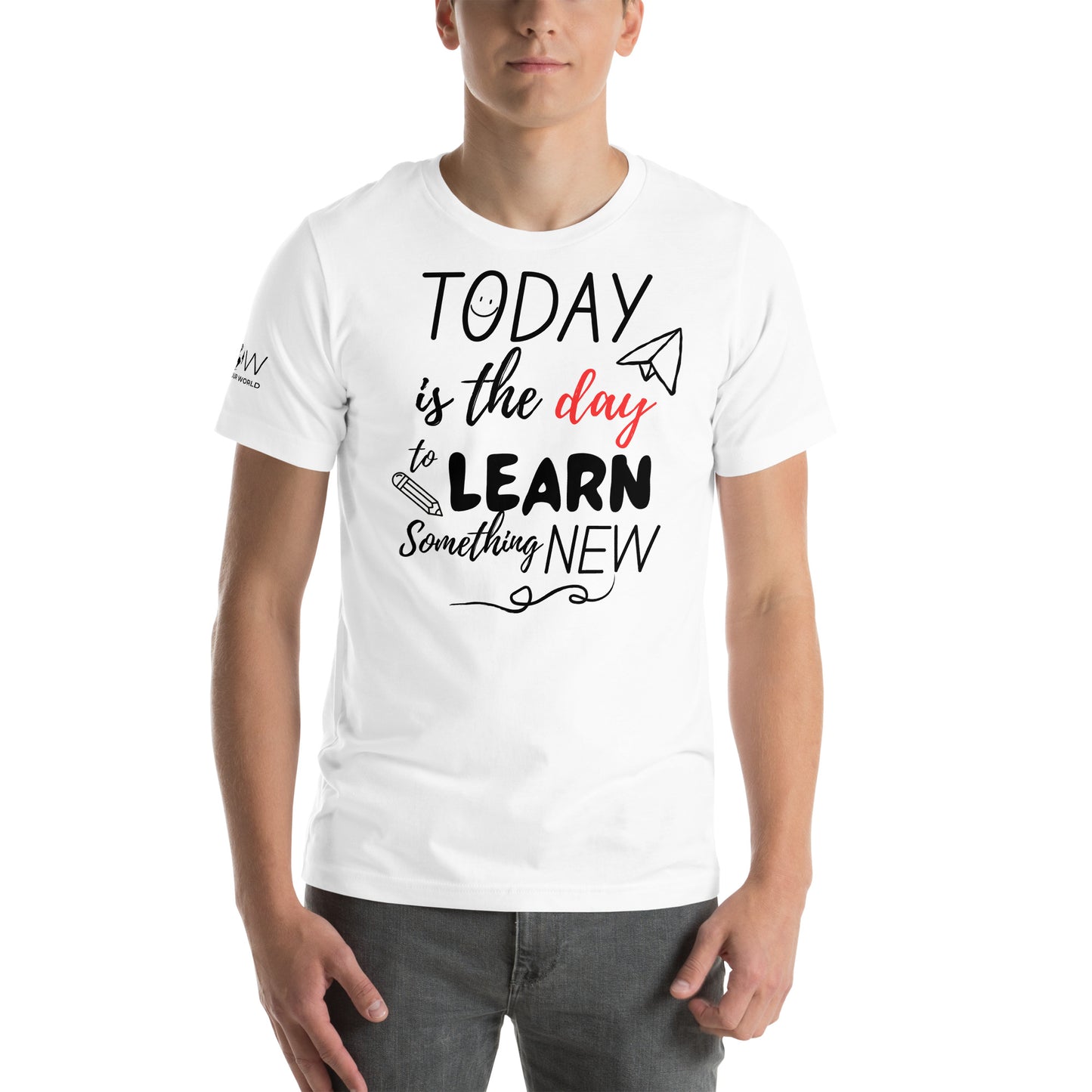 Today Is the Day to Learn Something New Men's Motivational White T-Shirt
