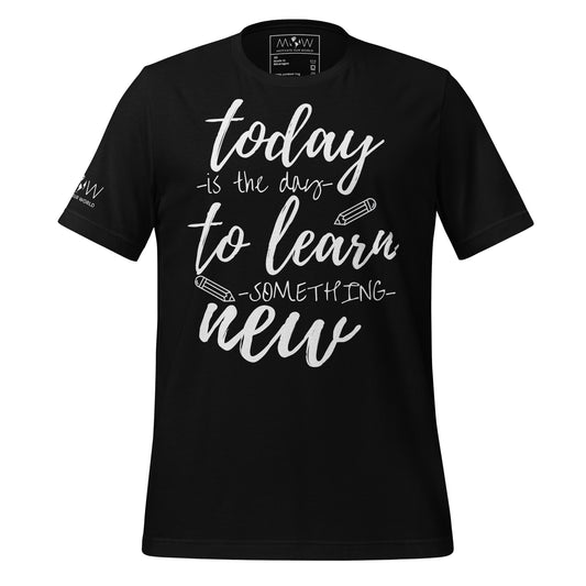 Today to Learn Something New Men's Motivational Black T-Shirt