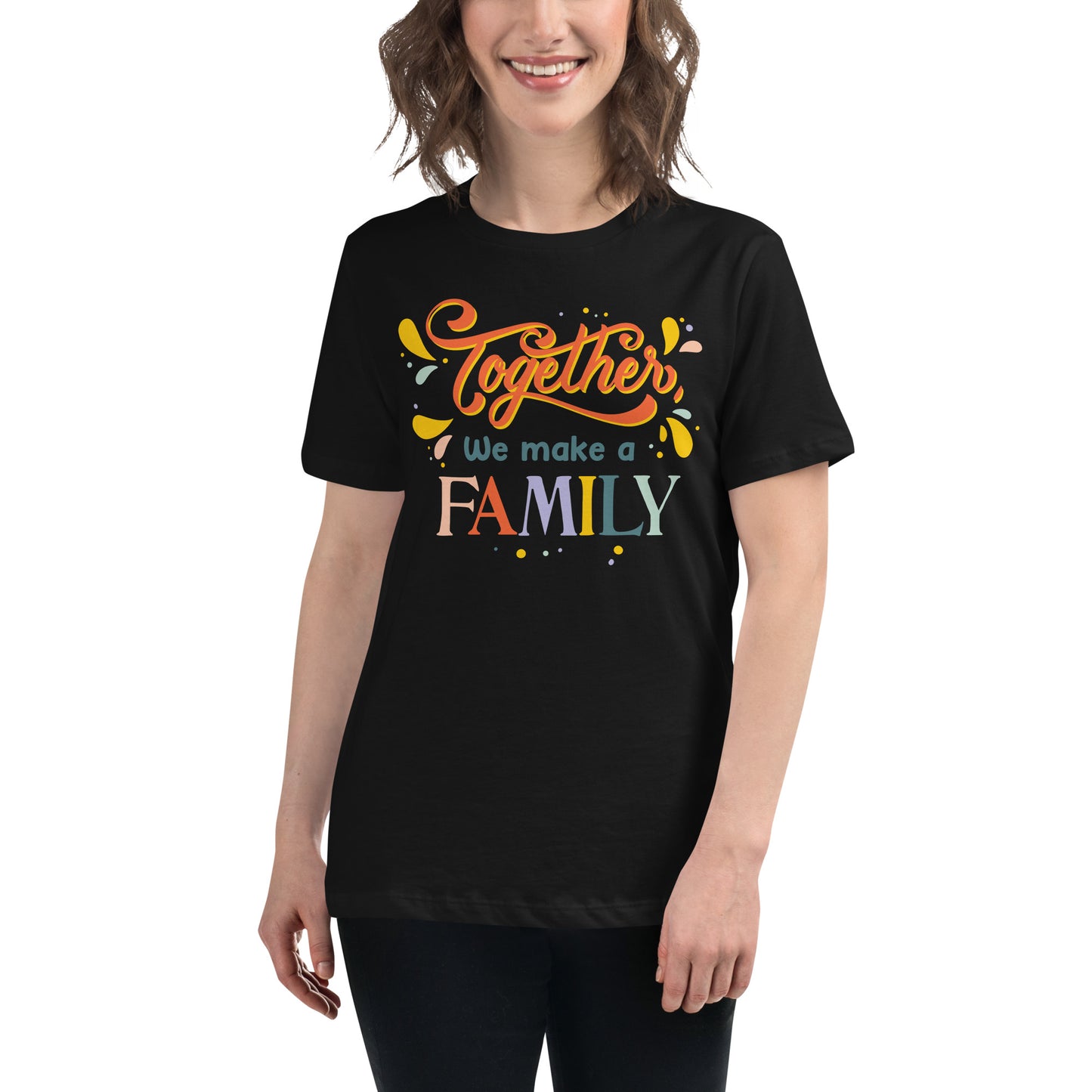 Together We Make a Family – Rainbow Unity Edition Black Motivational Women’s T-Shirt Lifestyle