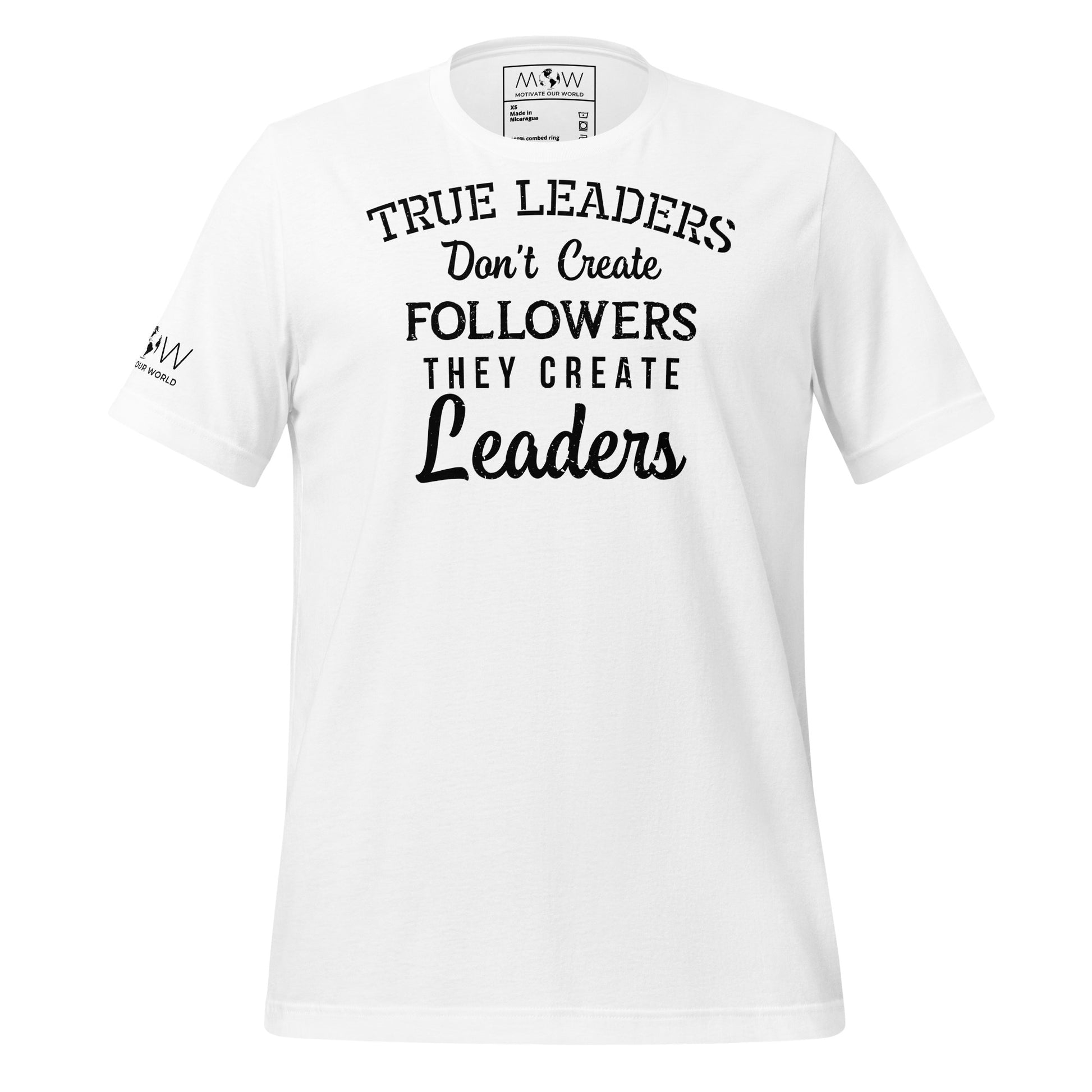 True Leaders Don't Create Followers They White Motivational Men's T-Shirt