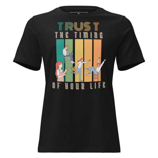 Trust the Timing of Your Black Motivational Women’s T-Shirt