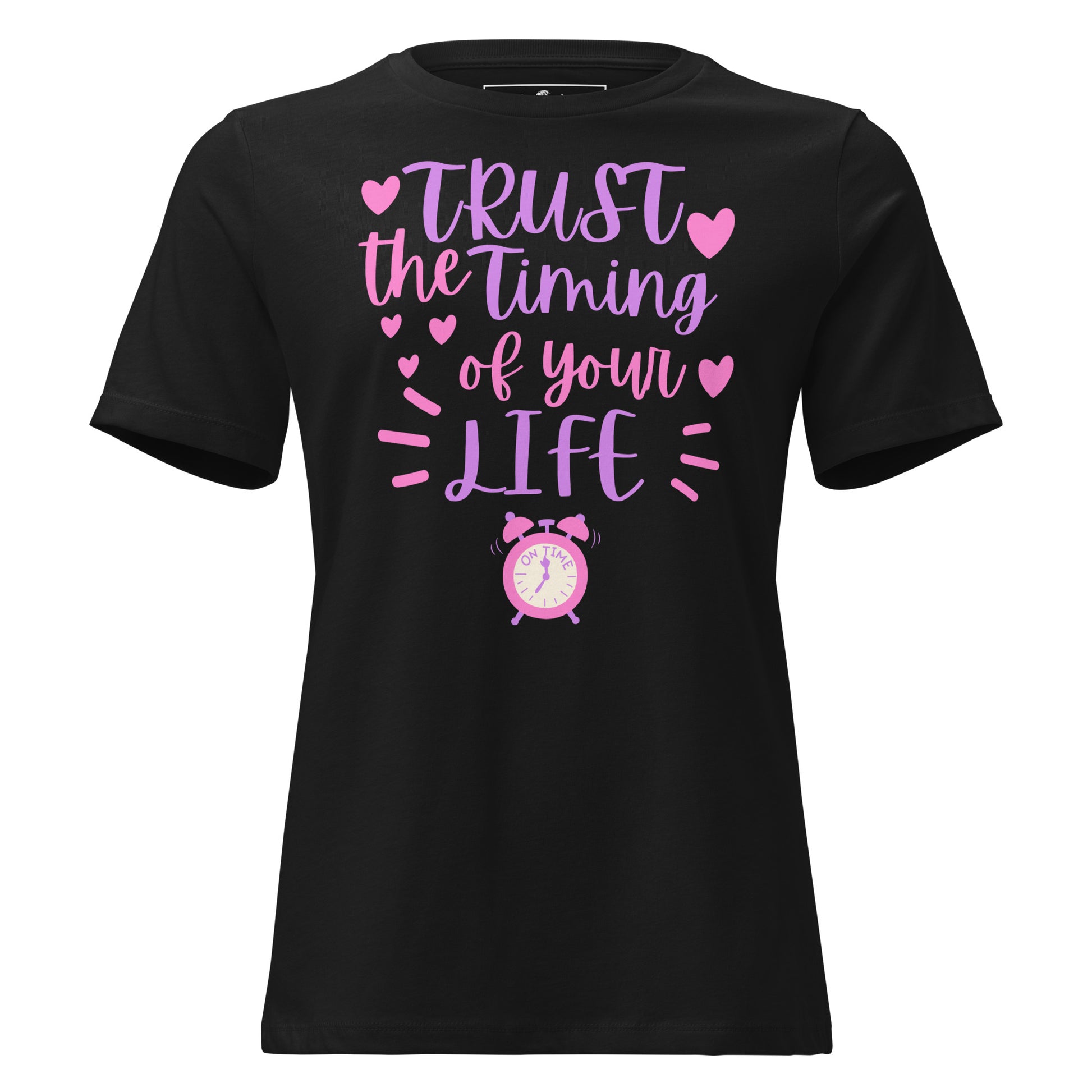 Trust the Timing of Your Life Black Motivational Women’s T-Shirt