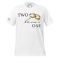Two Became One White Motivational Men's T-Shirt