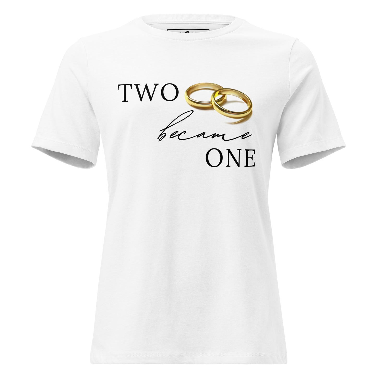Two Became One White Motivational Women’s T-Shirt