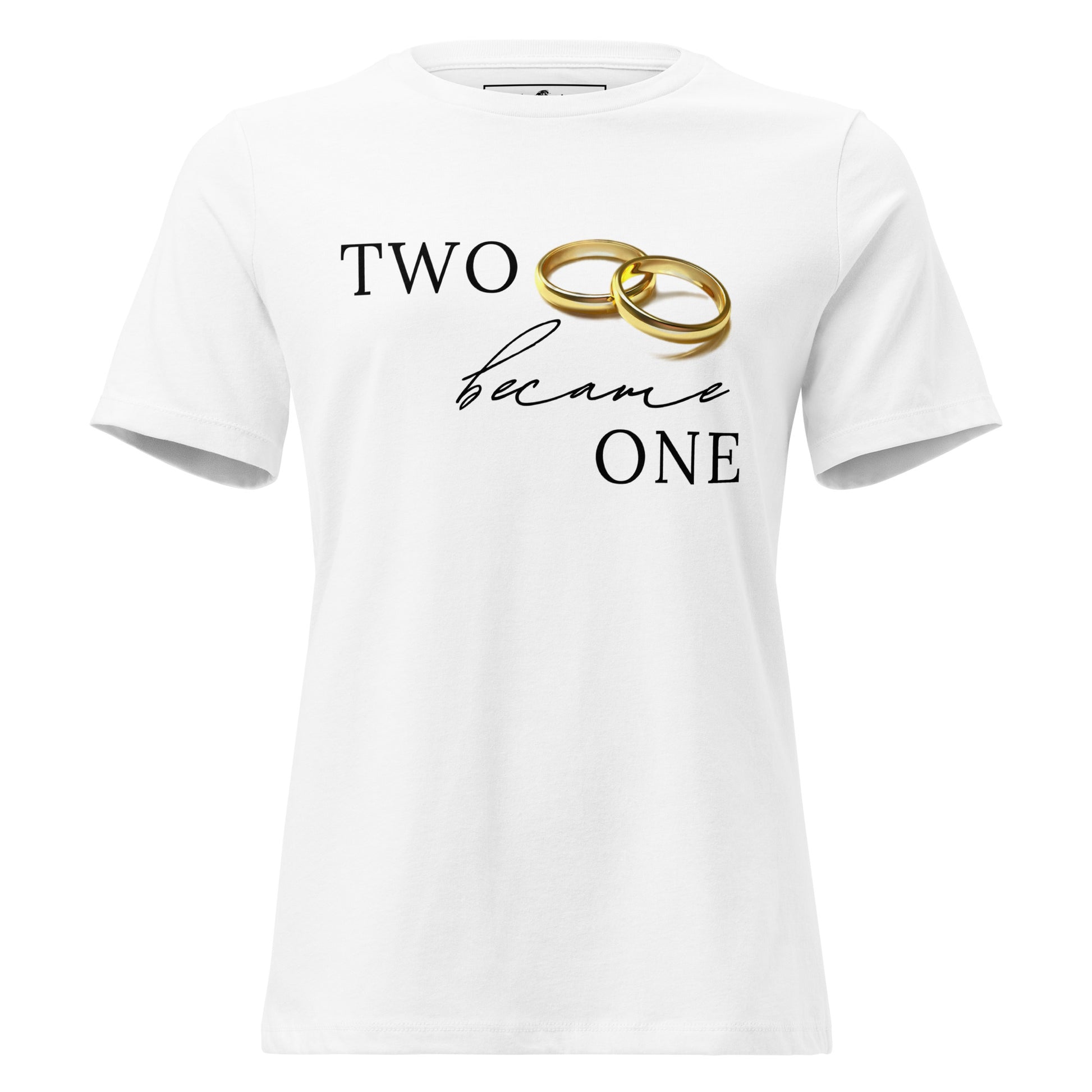 Two Became One White Motivational Women’s T-Shirt