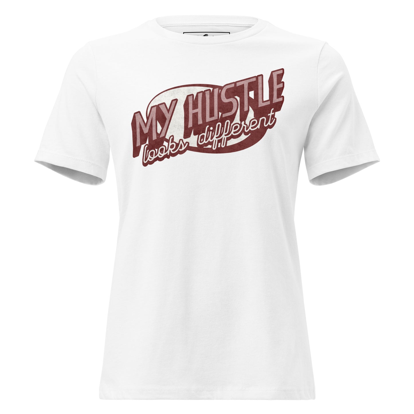 Vintage My Hustle Looks Different White Motivational Women’s T-Shirt