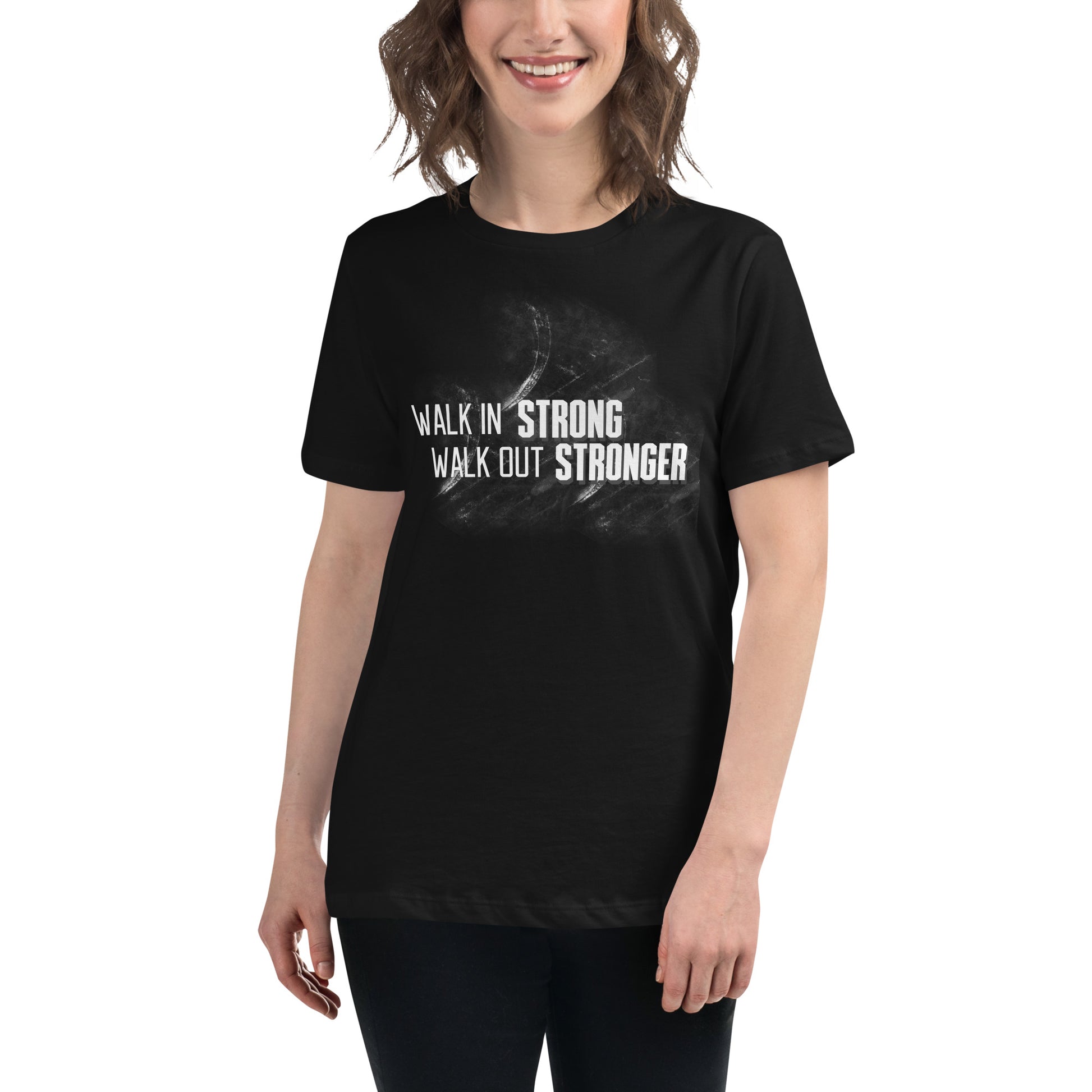 Walk In Strong, Walk Out Stronger Black Motivational Women’s T-Shirt Lifestyle