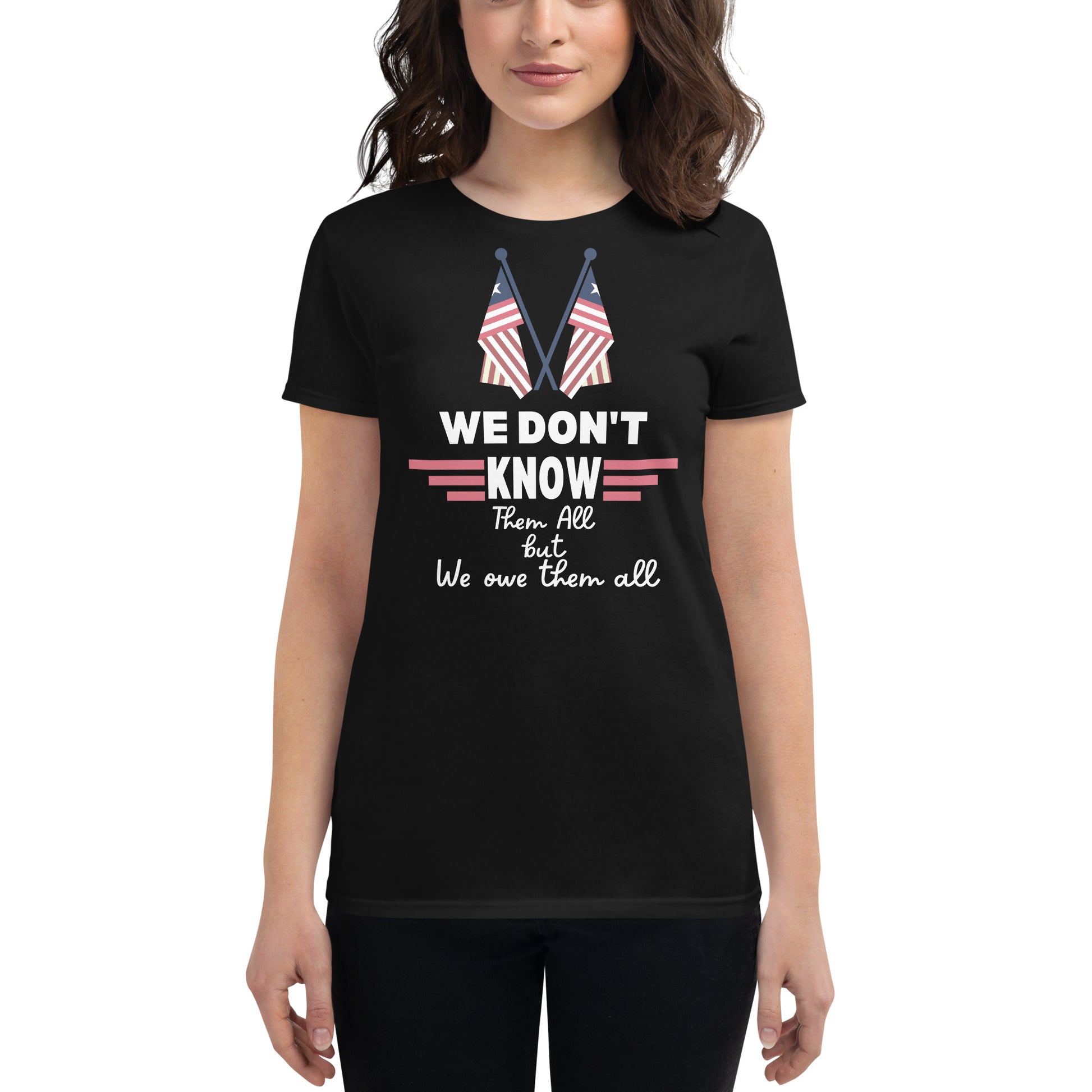 We Don't Know Them Women's Motivational Black T-Shirt