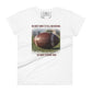 We Don’t Want to Tell Our Dreams Football Women’s Motivational White T-Shirt