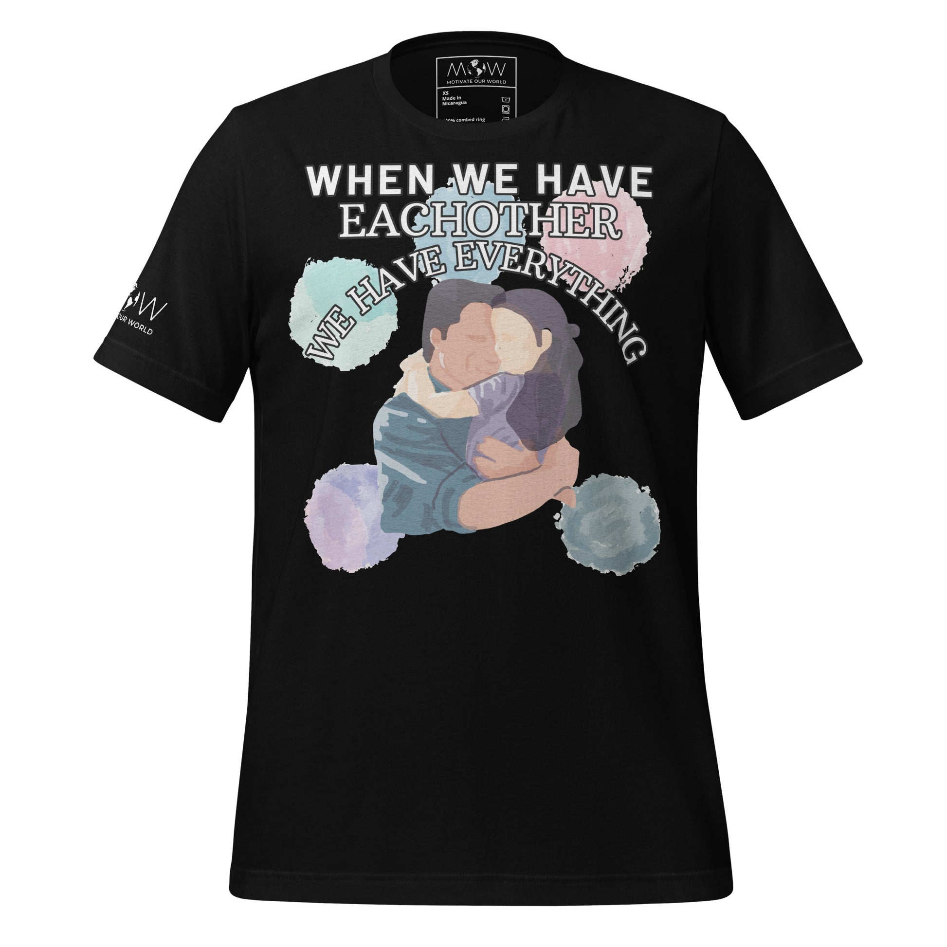 We Have Each Other, We Have Everything Black Motivational Men's T-Shirt