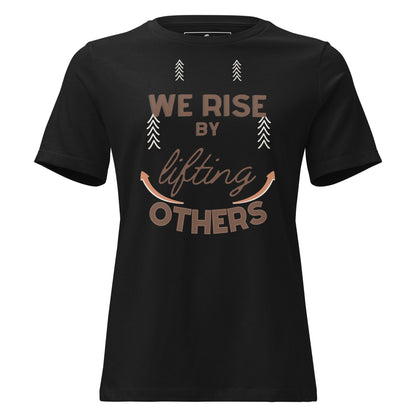 We Rise by Lifting Black Motivational Women’s T-Shirt