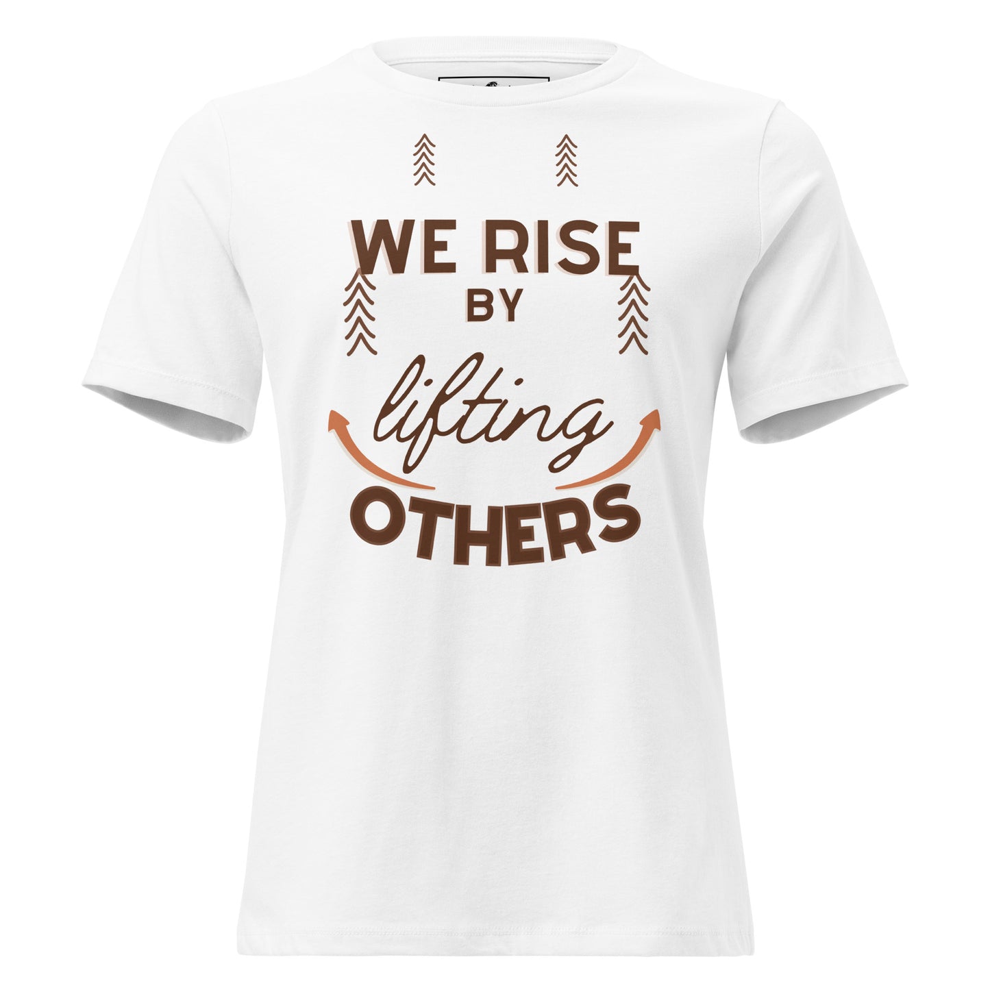 We Rise by Lifting White Motivational Women’s T-Shirt