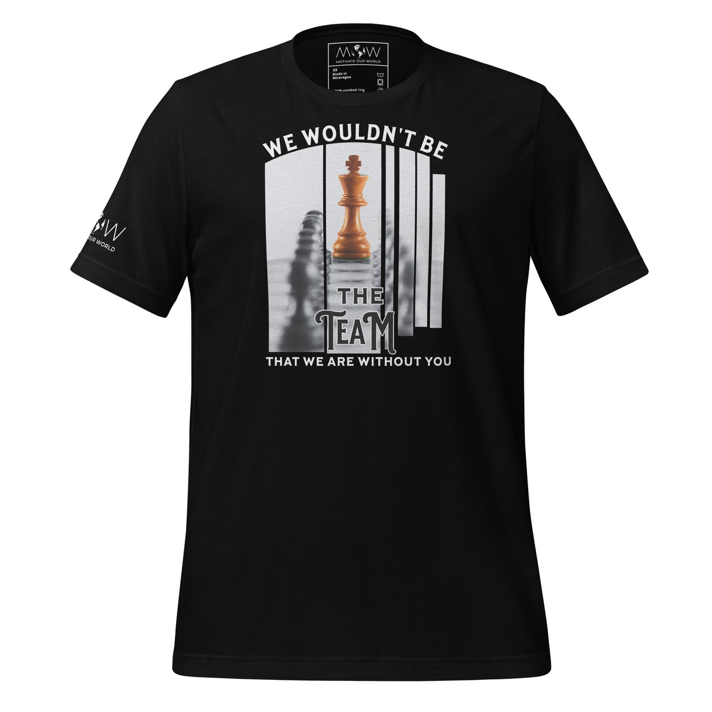 We Wouldn’t Be Women’s T-Shirt Black Motivational Men's T-Shirt