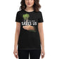 What We Save, Saves Us Women’s Motivational Black T-Shirt