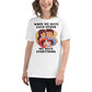 When We Have Each Other We Have Everything White Motivational Women’s T-Shirt Lifestyle