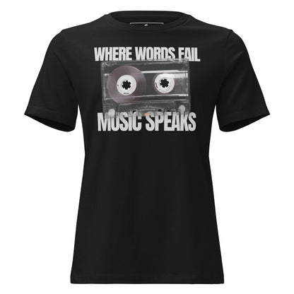 When Words Fail, Music Speaks - Cassette Edition Black Motivational Women’s T-Shirt